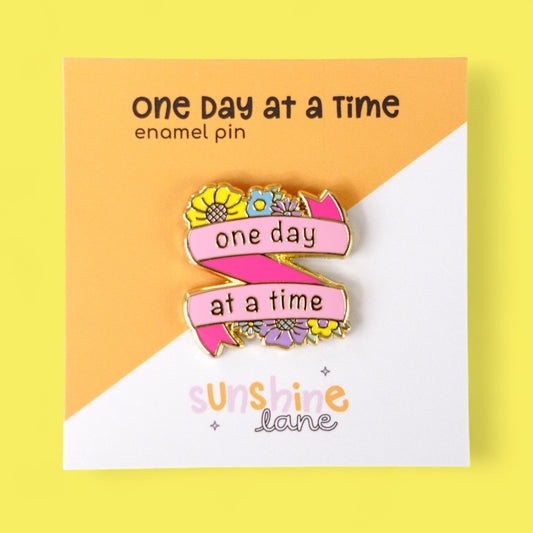 One Day at a Time Enamel Badge